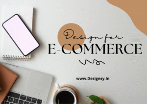 Read more about the article ” Why Effective E – Commerce Design Matters: Key Elements for Success.”